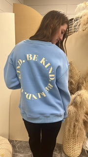 'Be Kind' Sweatshirts