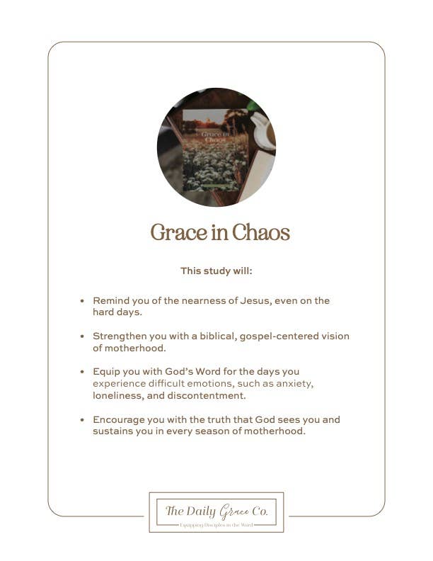 Grace in Chaos | Biblical Hope for the Hard Days of Motherhood - Three:Twelve Boutique - The Daily Grace Co