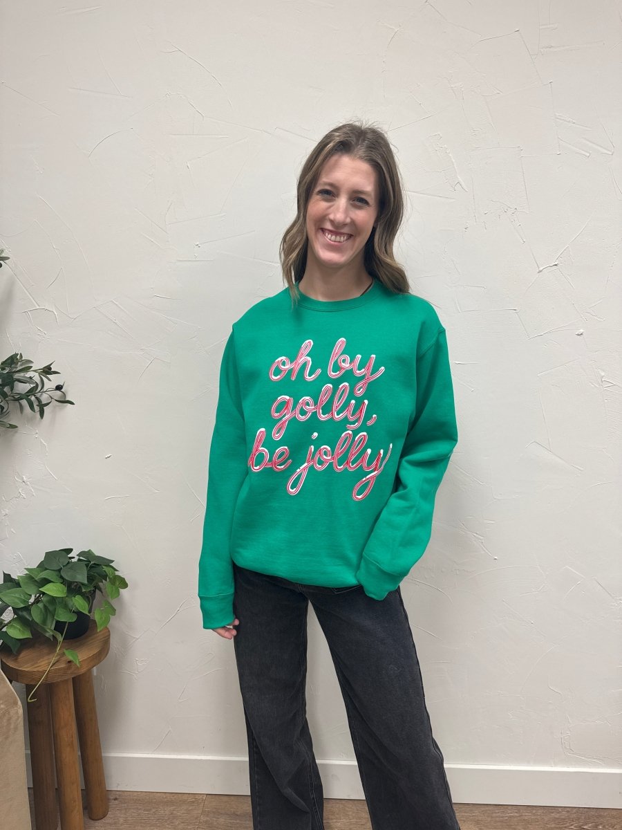 Front view of model wearing Oh By Golly Be Jolly graphic holiday sweatshirt — Three:Twelve Boutique