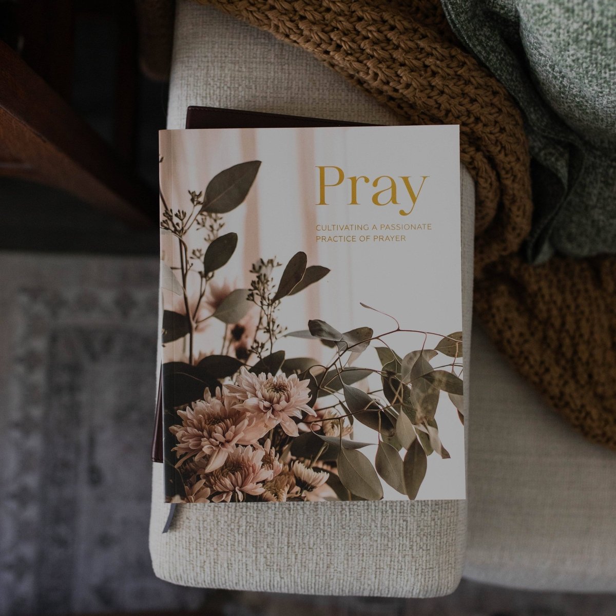 Pray | Cultivating a Passionate Practice of Prayer - Three:Twelve Boutique - The Daily Grace Co