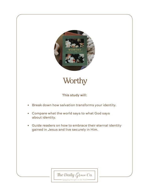 Worthy | Embracing Your Identity in Christ - Three:Twelve Boutique - The Daily Grace Co